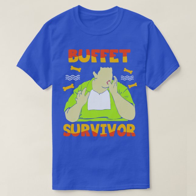 Buffet Survivor T-Shirt (Design Front)