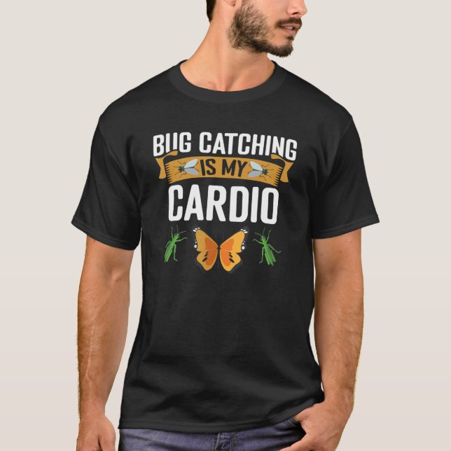 Bug Catching   Entomology For A Bug Catcher Entomo T-Shirt (Front)