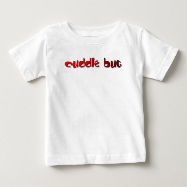 bug cuddle baby T-Shirt (Front)
