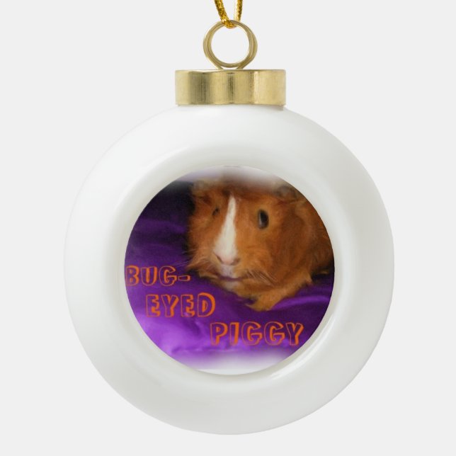 BUG-EYED PIGGY Guinea Pig Ball Ornament (Front)