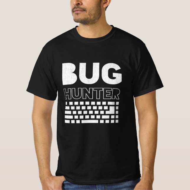 BUG HUNTER Funny Programmer Tshirt I GIFT (Front)