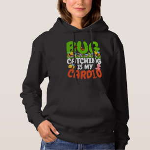 Bug  Insect Science  Bug Catching is my Cardio  22 Hoodie