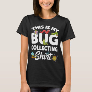 Bug Insect Science This is My Bug Collecting Outf T-Shirt