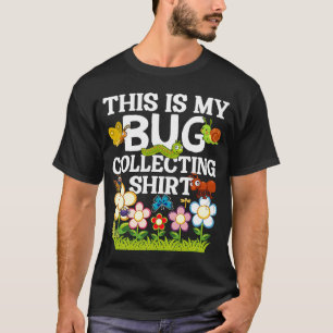 Bug  Insect Science This is My Bug Collecting Outf T-Shirt