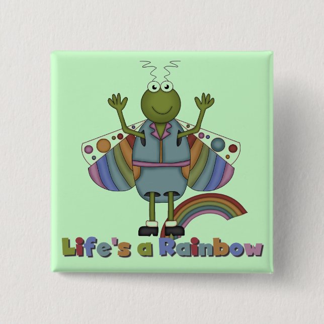 Bug Life's a Rainbow Tshirts and Gifts 15 Cm Square Badge (Front)