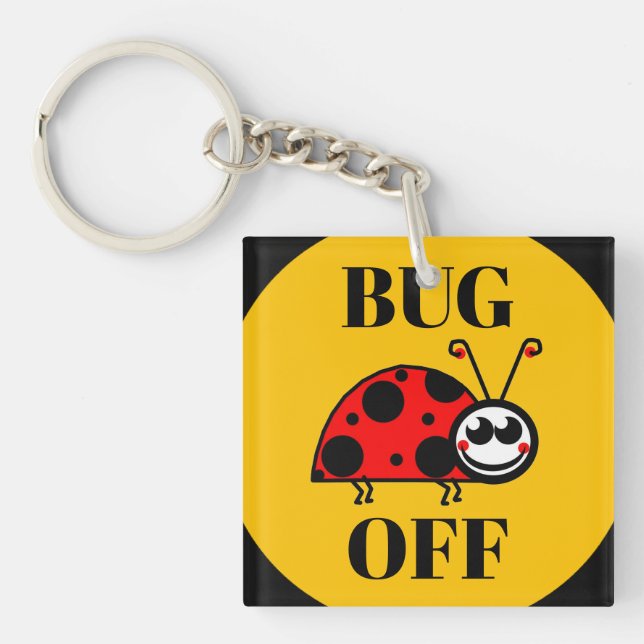 Bug Off Keychain (Front)
