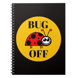 Bug Off Notebook