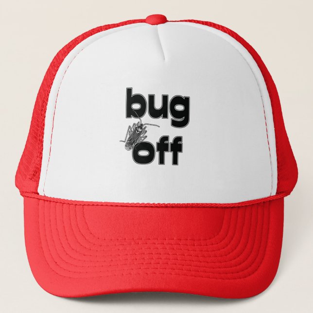 Bug Off Trucker Hat (Front)