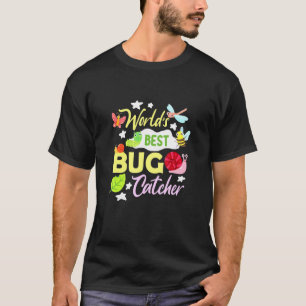 Bug Worlds Best Bug Catcher Insect Entomologist T-Shirt