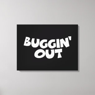 Buggin' Out Canvas Print