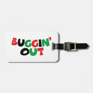 Buggin' Out Luggage Tag
