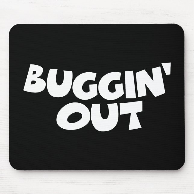 Buggin' Out Mouse Pad (Front)