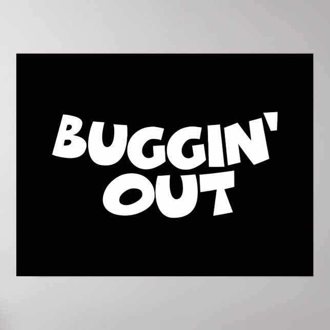 Buggin' Out Poster (Front)