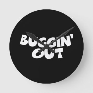 Buggin' Out Round Clock