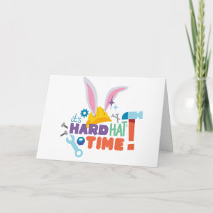BUGS BUNNY BUILDERS™  It's Hard Hat Time Card