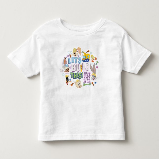 BUGS BUNNY BUILDERS™| "Let's Build This" Sketch Toddler T-Shirt (Front)