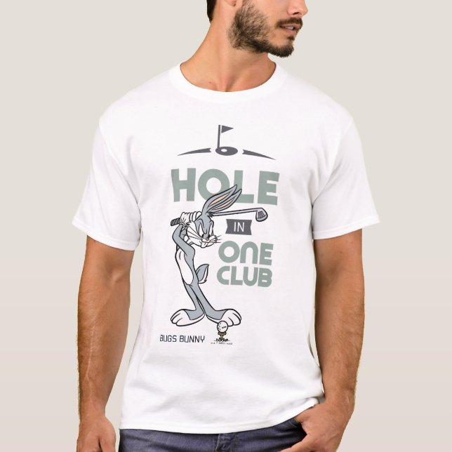 BUGS BUNNY™ Golfing - Hole in One Club T-Shirt (Front)