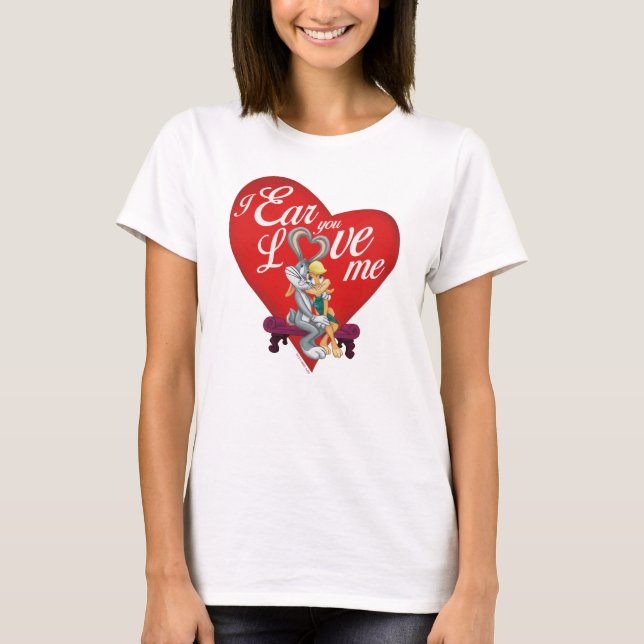 BUGS BUNNY™ & Lola Bunny - I Ear You Love Me T-Shirt (Front)