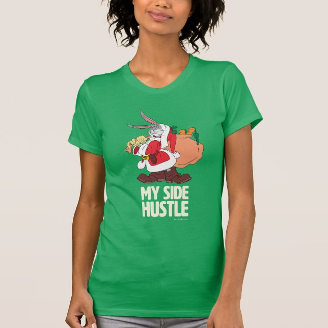 BUGS BUNNY™ Santa "My Side Hustle" T-Shirt (Front)