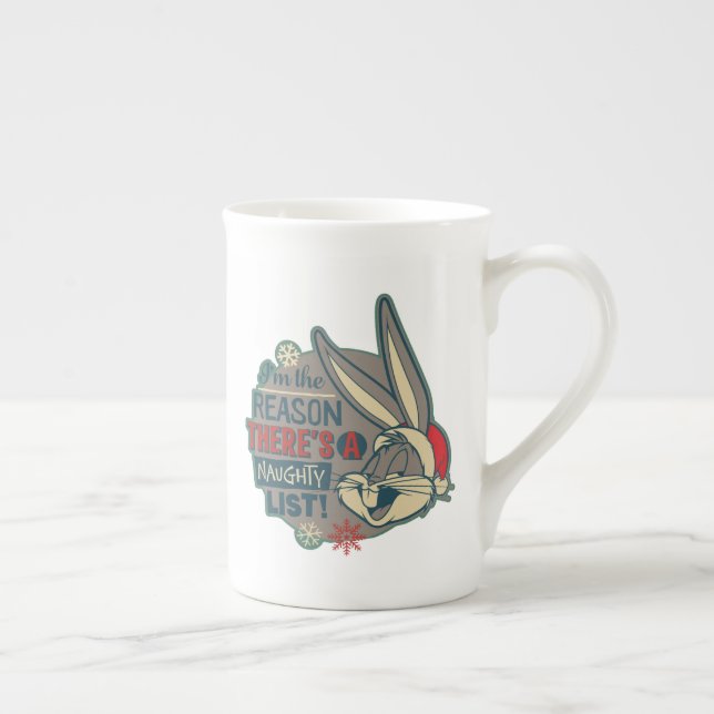 BUGS BUNNY™- The Reason There's A Naughty List Bone China Mug (Right)