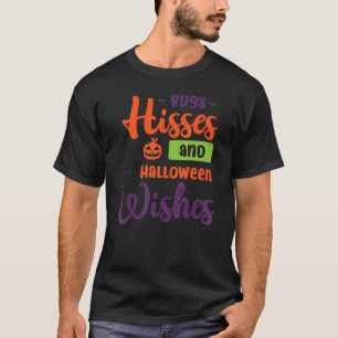 Bugs Hisses Wishes Cute Halloween for men women T-Shirt