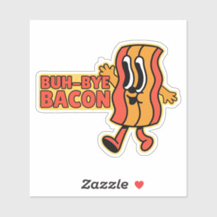 BUH BYE BACON CUTE ANIME BACON PUN