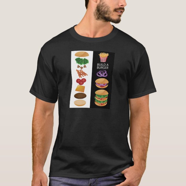 Build A Burger T-Shirt (Front)