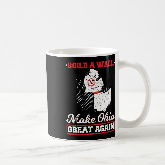 Build a wall make ohio great again funny state gif coffee mug (Right)