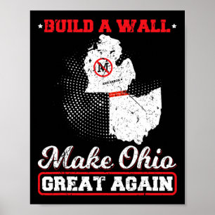 Build a wall make ohio great again funny state gif poster