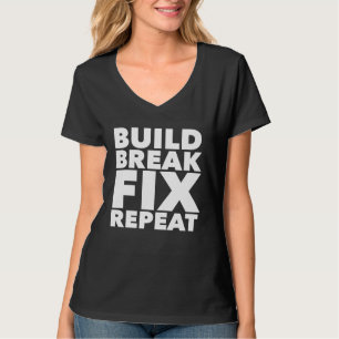 Build Break Fix Repeat Four Wheeling ATV T-Shirt