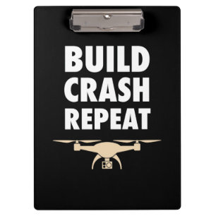 Build Crash Repeat Drone Clipboard