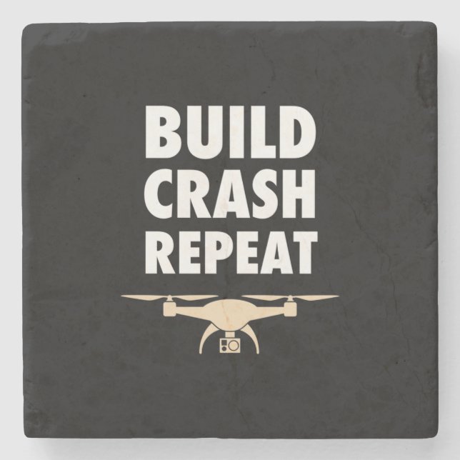 Build Crash Repeat Drone Stone Coaster (Front)