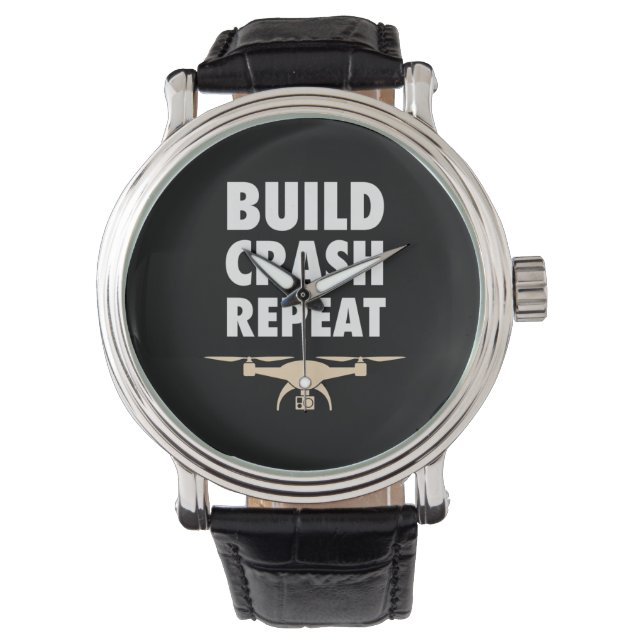 Build Crash Repeat Drone Watch (Front)