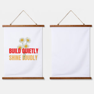 Build Quietly Shine Loudly – Motivational Success Hanging Tapestry