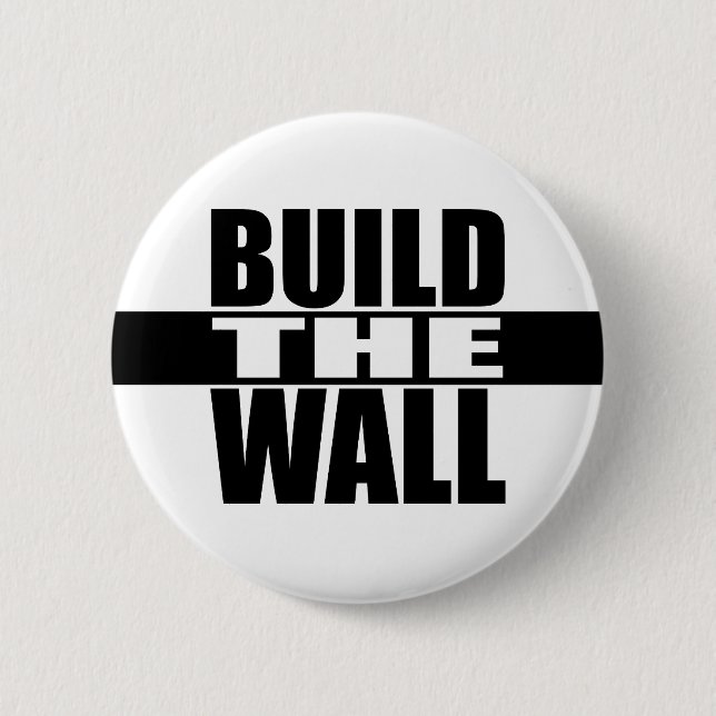 "BUILD THE WALL" 6 CM ROUND BADGE (Front)