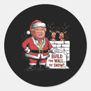 Build The Wall Of Snow Trump Santa Classic Round Sticker