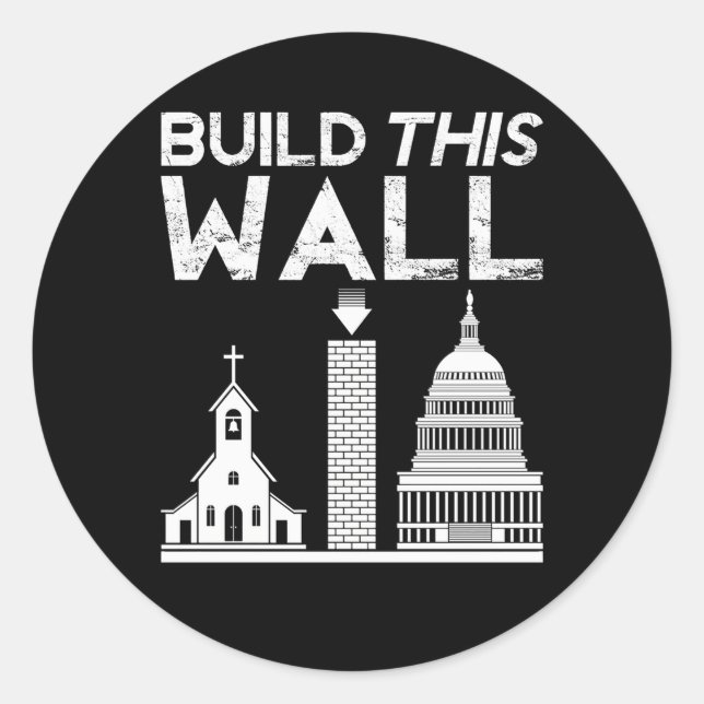 Build This Wall Separation Of Church And State Usa Classic Round Sticker (Front)