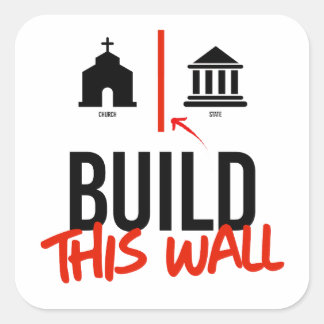 Build This Wall Square Sticker