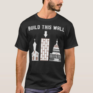 Build This Wall  T-Shirt