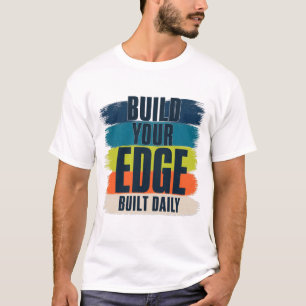 Build Your Edge Self Improvement Shirt