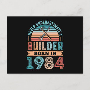 Builder born in 1984 40th Birthday Gift Building Postcard
