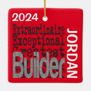 Builder Extraordinaire Ceramic Ornament