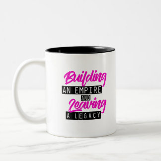 BUILDING AN EMPIRE Two-Tone COFFEE MUG