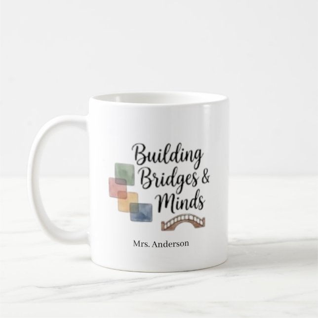 Building Bridges And Minds Inspirational custom  Coffee Mug (Left)