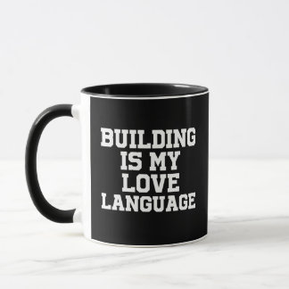 building is my love language mug