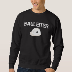 Building Ladder Home Civil Construction Site Sayin Sweatshirt