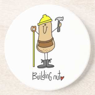 Building Nut T-shirts and Gifts Coaster