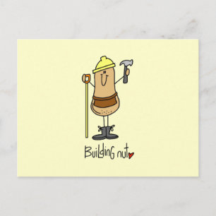 Building Nut T-shirts and Gifts Postcard