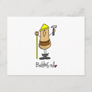 Building Nut T-shirts and Gifts Postcard