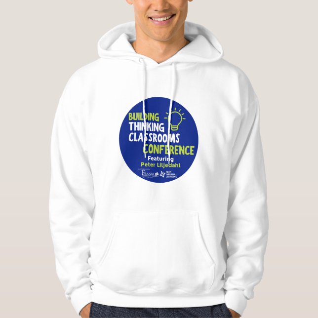 Building Thinking Classrooms Conference hoodie (Front)